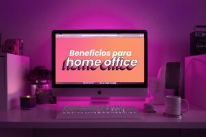 benefícios home office