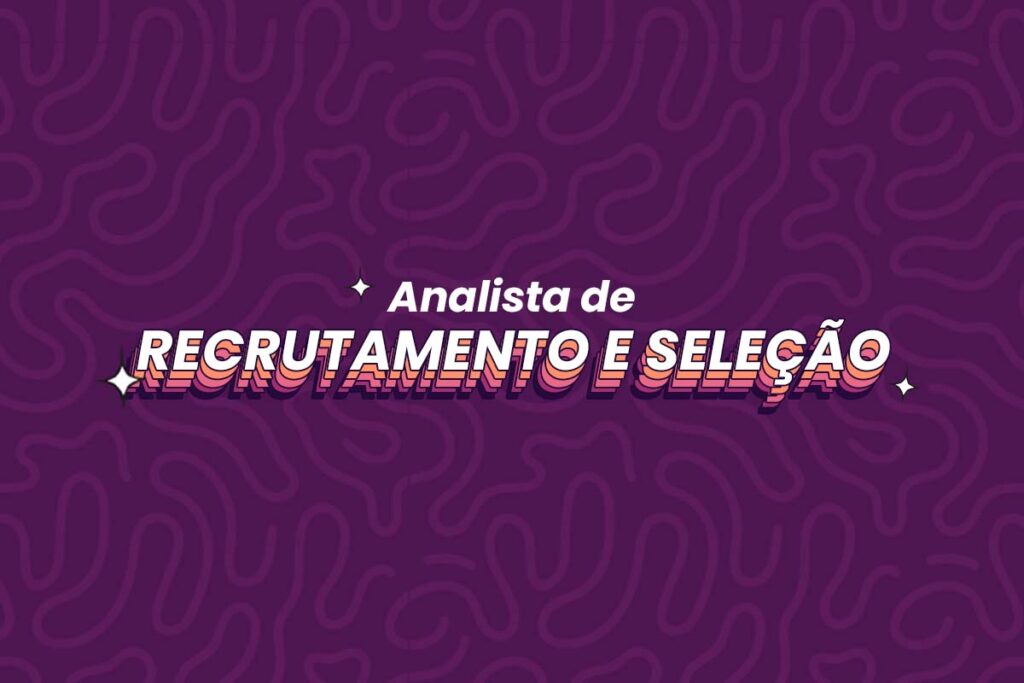 Texto escrito 'Analista de Recrutamento e Seleção. O fundo da imagem é coberto com folhas roxas.
