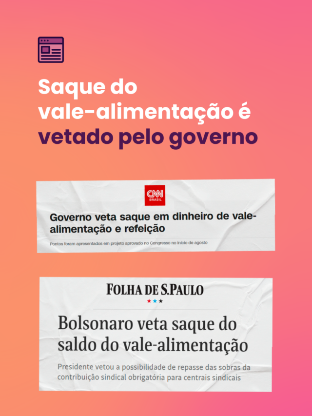 Governo veta o saque vale-alimentação