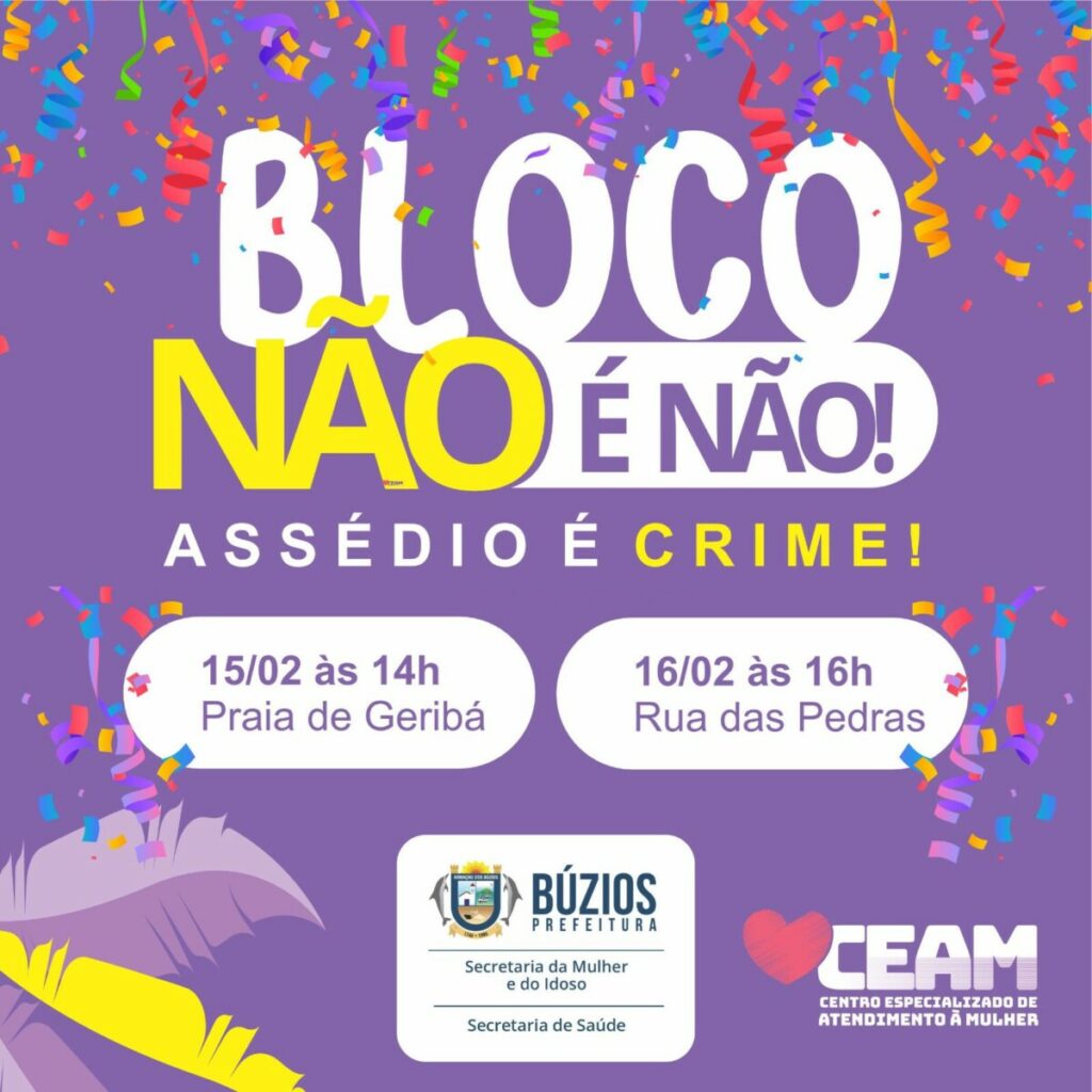Material informativo de ação de carnaval. No título está escrito 'Bloco Não É Não. Assédio é crime!'