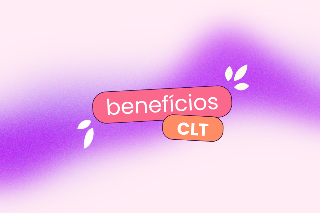 Fundo rosa com uma faixa roxa. No centro e em destaque na imagem, está escrito 'benefícios clt'.