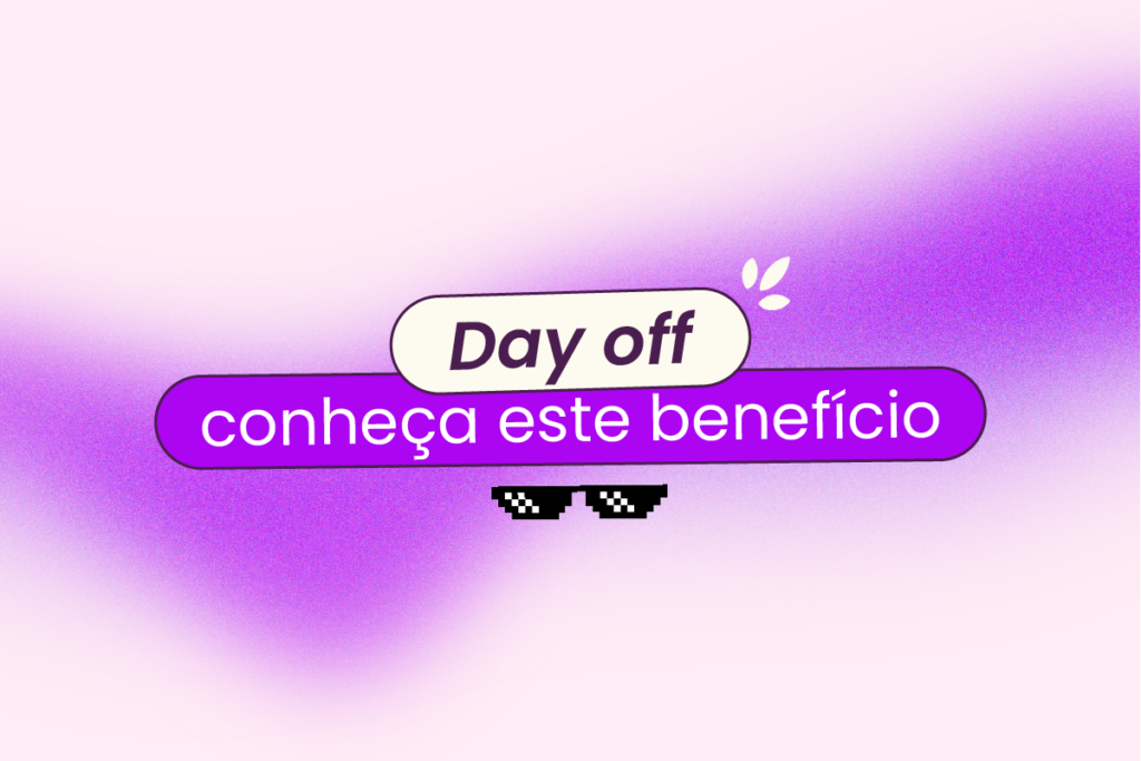 Fundo lilás com mancha roxa cortando o meio da imagem. No título está escrito 'day off: conheça este benefício' e há um óculos escuro em 8 bit em baixo.