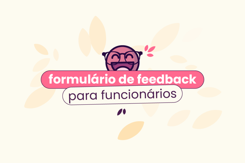 Fundo rosa com rosto feliz do mascote da Eva e, no título, "formulário de feedback para funcionários".