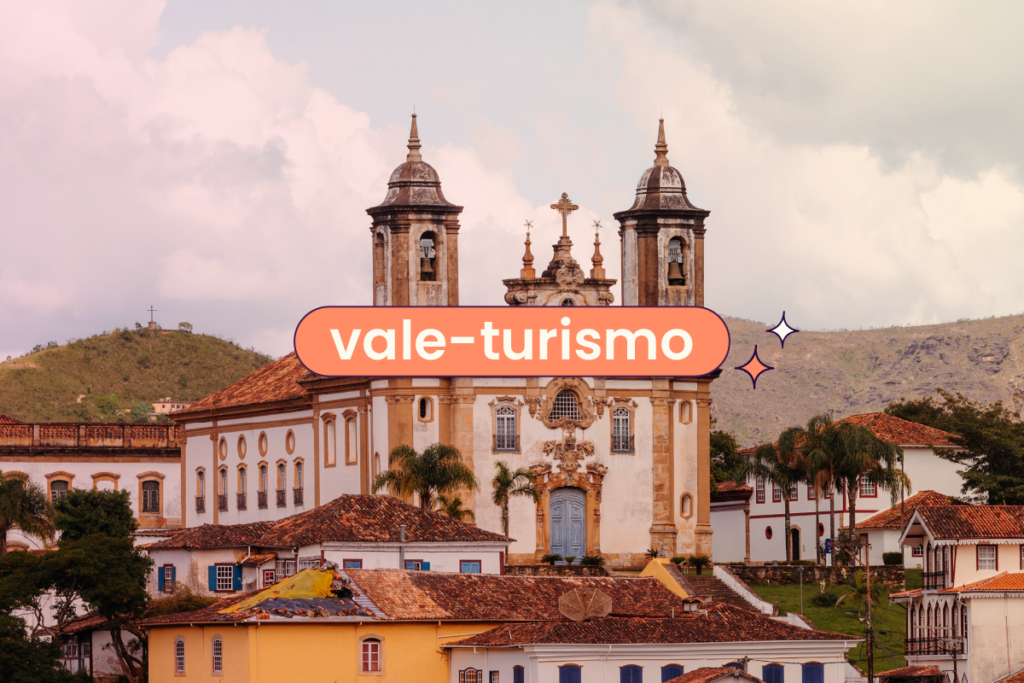 Imagem de uma das igrejas de Ouro Preto, Minas Gerais. No centro da imagem há o título "vale-turismo".