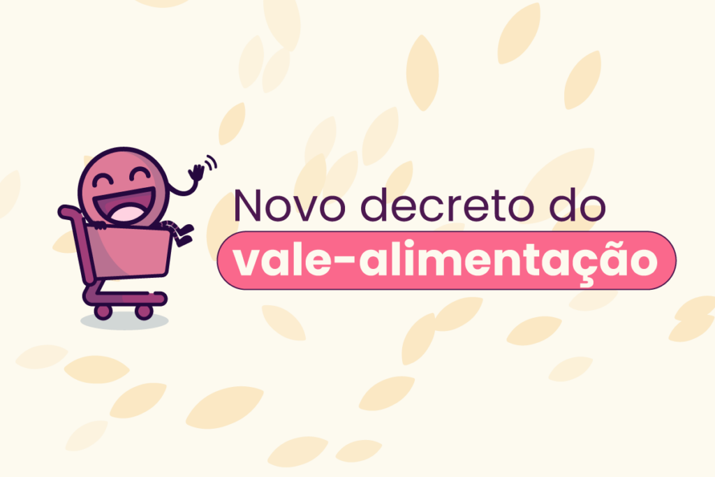 Mascote da Eva sentado num carrinho de mercado e acenando ao lado esquerdo do título da imagem: "novo decreto do vale-alimentação" e vale-refeição. No caso, o artigo aborda o decreto 11.678 de 30 de agosto de 2023.