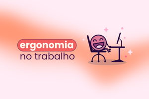 Mascote da Eva sentado na cadeira e com uma mesa na frente. No título: "Ergonomia no trabalho".