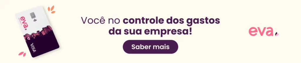 Imagem promocional do cartão de controle de gastos da empresa Eva, ressaltando a facilidade de gestão financeira para empresas. | Despesas fixas e variáveis
