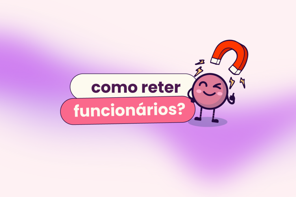 Fundo rosa e roxo. Título: "como reter funcionários?" com o mascote Ivo da Eva com um imã em cima da cabeça.