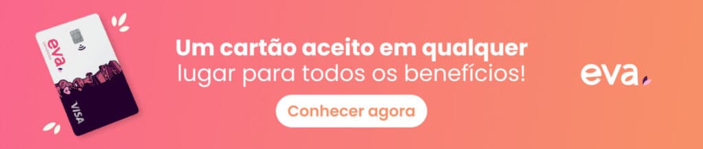 Cartão EVA, um cartão aceito em qualquer lugar com diversos benefícios. Conheça os serviços e vantagens que o cartão oferece. | departamento pessoal