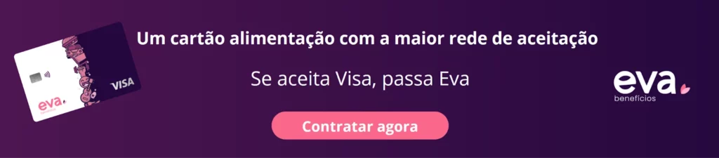 Cartão de alimentação Eva, aceitando Visa, com destaque para a rede de aceitação e o botão para contratar serviços. | onde aceita ticket alimentação