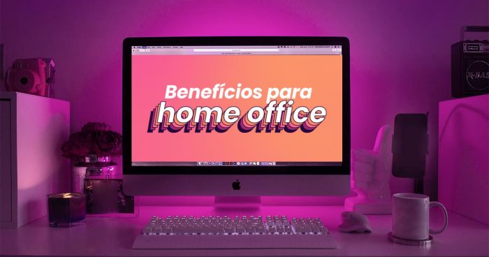 benefícios home office