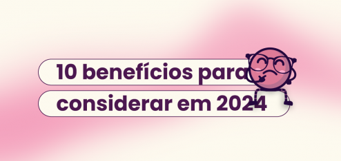 Fundo rosa e branco com o título '10 benefícios em alta em 2024'.