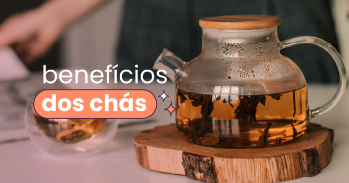 Um bule de chá ao lado de uma xícara. No título "benefícios dos chás".