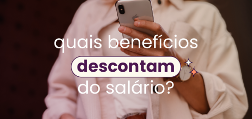Mulher mexendo no celular ao fundo e no título 'quais benefícios descontam do salário?'. O título refere-se aos benefícios como vale-alimentação (VA); vale-refeição (VR) e vale-transporte (VT).