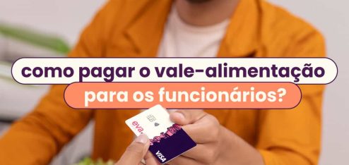 Capa do artigo: "como pagar o vale-alimentação e o vale-refeição aos funcionários?".