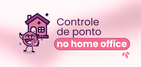 Fundo branco com faixa rosa no meio. No canto centro esquerdo, há o mascote da Eva segurando um relógio e, atrás dele, uma casa. No título "controle de ponto no home office".