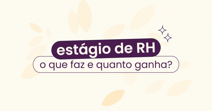Fundo bege com ícones de folhas espalhadas no fundo. No título "estágio de RH: o que faz e quanto ganha?".