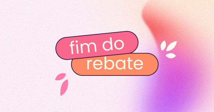 Fundo rosa claro com detalhes na lateral direita. No título está escrito 'fim do rebate'.