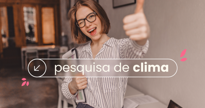 Foto de mulher branca, loira olhando para a câmera com uma 'joinha'. No título: "pesquisa de clima organizacional".