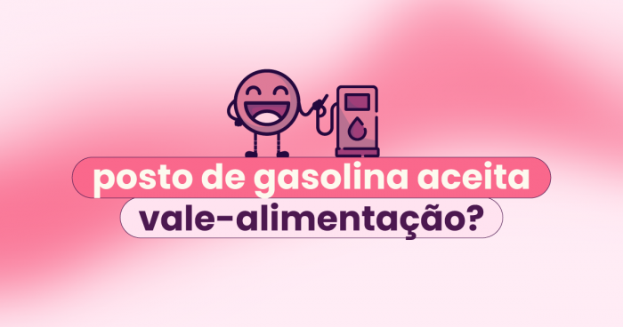 Fundo rosa com o título "posto de gasolina aceita vale-alimentação?". Também pode ser entendido como: "posto de gasolina aceita vale-refeição, ou VA e VR?".