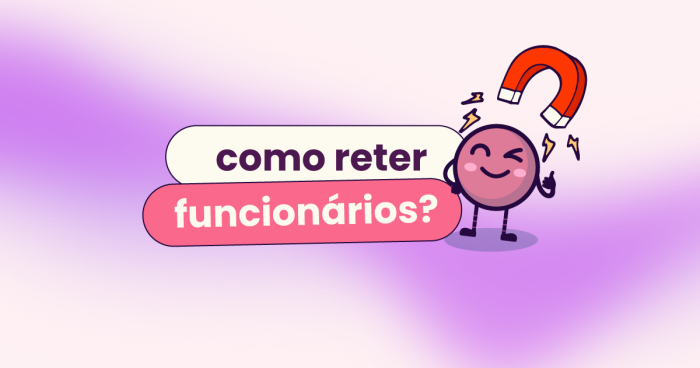 Fundo rosa e roxo. Título: "como reter funcionários?" com o mascote Ivo da Eva com um imã em cima da cabeça.