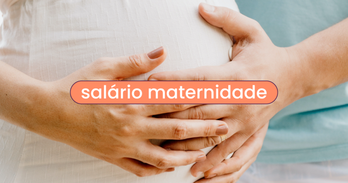 Barriga grávida com duas mãos com os dedos entrelaçados em cima. No título: "salário-maternidade".