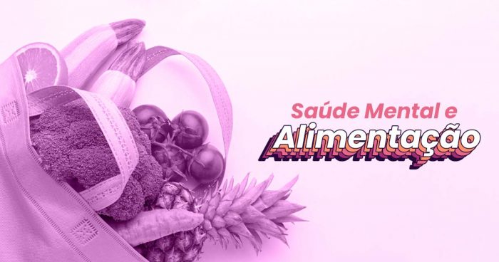 Sacola com frutas, legumes e verduras e à direita escrito "Saúde Mental e Alimentação".