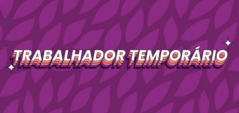 Imagem com fundo de folhas roxas escrito 'trabalhador temporário'.