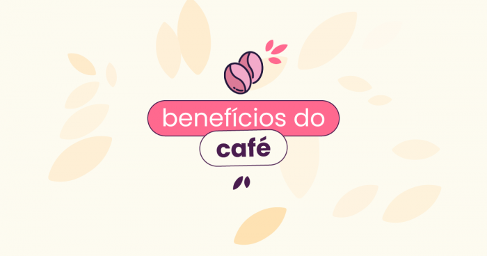Fundo bege com ícones de folhas espalhados. No título "benefícios do café" com duas sementes em cor rosa em cima.