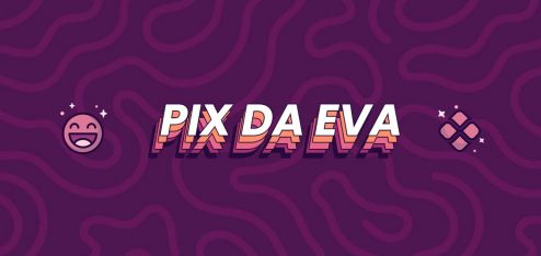 Fundo roxo com linhas desenhadas. Um rosto sorrindo, o símbolo do Pix e, entre eles, PIX DA EVA.